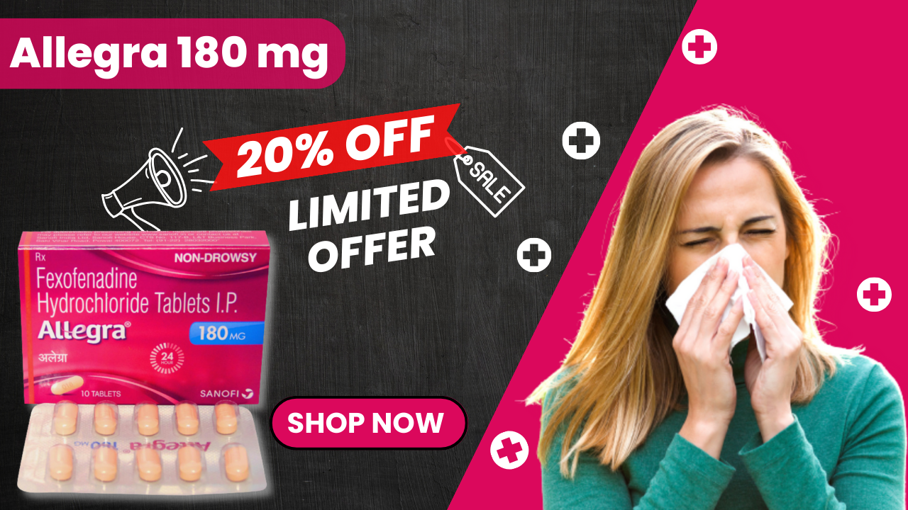 Best Tablet for Allergy Use Allegra 180 mg